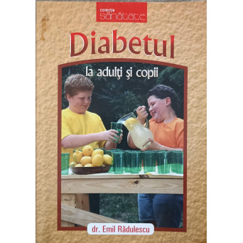 DIABETUL LA ADULTI SI COPII