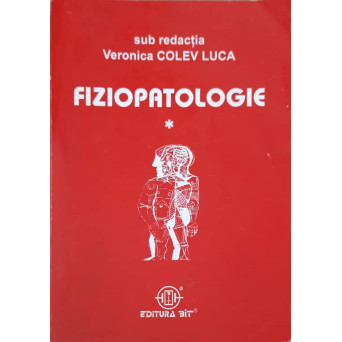 FIZIOPATOLOGIE. FIZIOPATOLOGIE GENERALA