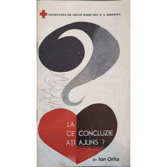 LA CE CONCLUZIE ATI AJUNS?