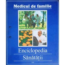 MEDICUL DE FAMILIE. ENCICLOPEDIA SANATATII - BIBLIORAFT, CAP.1-18