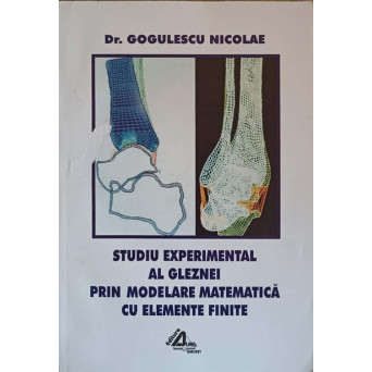 STUDIU EXPERIMENTAL AL GLEZNEI PRIN MODELARE MATEMATICA CU ELEMENTE FINITE