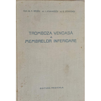 TROMBOZA VENOASA A MEMBRELOR INFERIOARE
