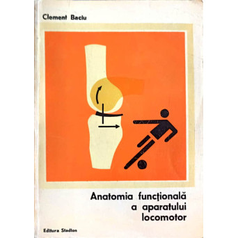 ANATOMIA FUNCTIONALA A APARATULUI LOCOMOTOR