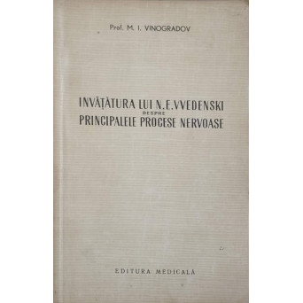 INVATATURA LUI N.E. VVEDENSKI DESPRE PRINCIPALELE PROCESE NERVOASE