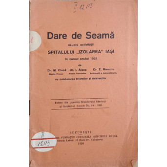DARE DE SEAMA ASUPRA ACTIVITATII SPITALULUI IZOLAREA IASI IN CURSUL ANULUI 1925