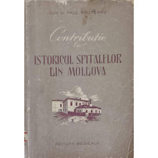 CONTRIBUTIE LA ISTORICUL SPITALELOR DIN MOLDOVA