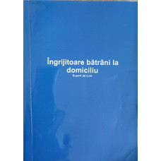 INGRIJITOARE BATRANI LA DOMICILIU. SUPORT DE CURSA