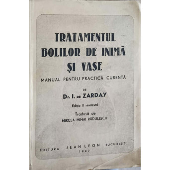 TRATAMENTUL BOLILOR DE INIMA SI VASE. MANUAL PENTRU PRACTICA CURENTA