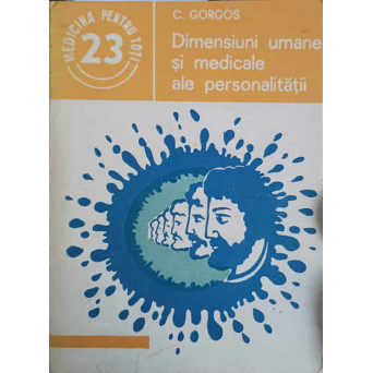 DIMENSIUNI UMANE SI MEDICALE ALE PERSONALITATII