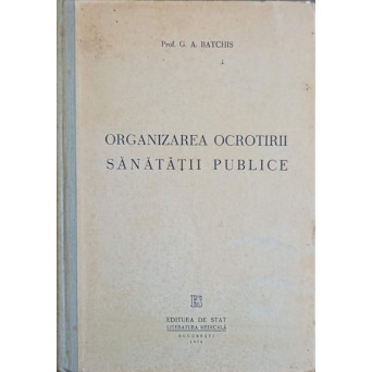 ORGANIZAREA OCROTIRII SANATATII PUBLICE