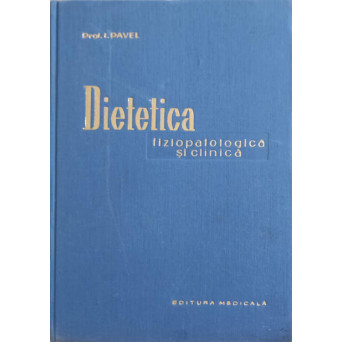 DIETETICA. FIZIOPATOLOGICA SI CLINICA
