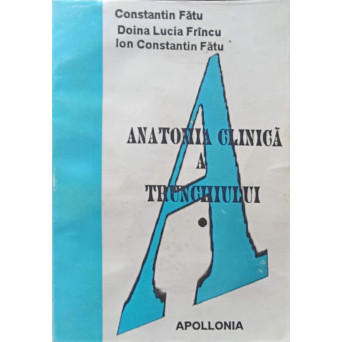 ANATOMIA CLINICA A TRUNCHIULUI