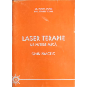 LASER TERAPIE DE PUTERE MICA. GHID PRACTIC