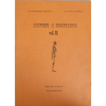 ANATOMIE SI BIOMECANICA VOL.2