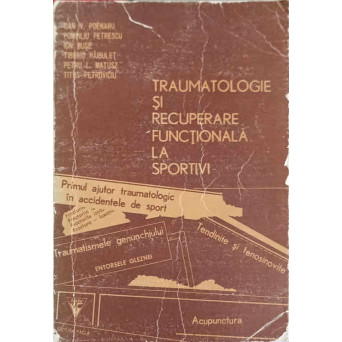 TRAUMATOLOGIE SI RECUPERARE FUNCTIONALA LA SPORTIVI