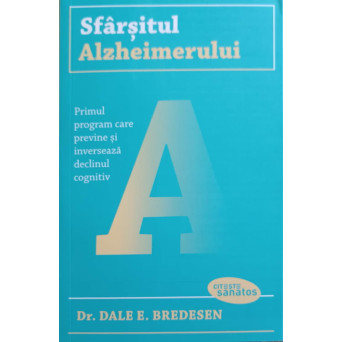 SFARSITUL ALZHEIMERULUI. PRIMUL PROGRAM CARE PREVINE SI INVERSEAZA DECLINUL COGNITIV