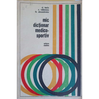 MIC DICTIONAR MEDICO-SPORTIV