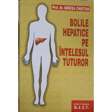 BOLILE HEPATICE PE INTELESUL TUTUROR