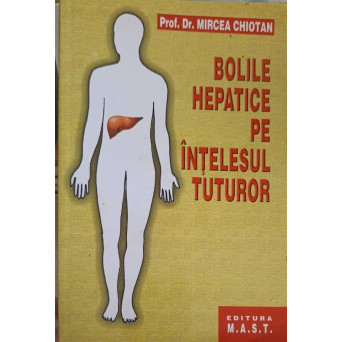 BOLILE HEPATICE PE INTELESUL TUTUROR