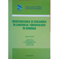 MONITORIZAREA SI EVALUAREA IN CONTROLUL TUBERCULOZEI IN ROMANIA