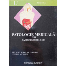 PATOLOGIE MEDICALA VOL.7 GASTROENTEROLOGIE