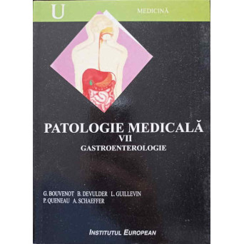 PATOLOGIE MEDICALA VOL.7 GASTROENTEROLOGIE
