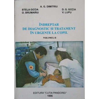INDREPTAR DE DIAGNOSTIC SI TRATAMENT IN URGENTE LA COPIL VOL.2