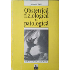 OBSTETRICA FIZIOLOGICA SI PATOLOGICA