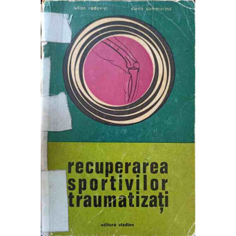 RECUPERAREA SPORTIVILOR TRAUMATIZATI