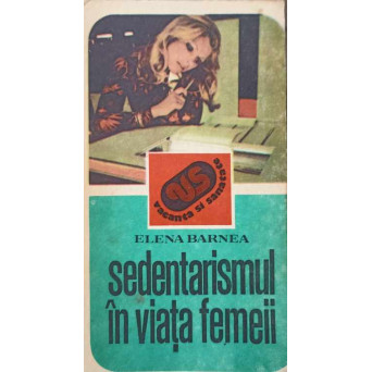 SEDENTARISMUL IN VIATA FEMEII (CONSECINTE SI REMEDII)