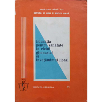 EDUCATIA PENTRU SANATATE IN CICLUL GIMNAZIAL SI INVATAMANTUL LICEAL