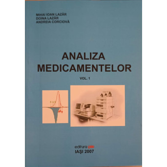 ANALIZA MEDICAMENTELOR VOL.1