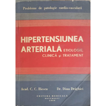 HIPERTENSIUNEA ARTERIALA. ETIOLOGIE CLINICA SI TRATAMENT
