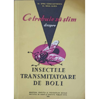 CE TREBUIE SA STIM DESPRE INSECTELE TRANSMITATOARE DE BOLI