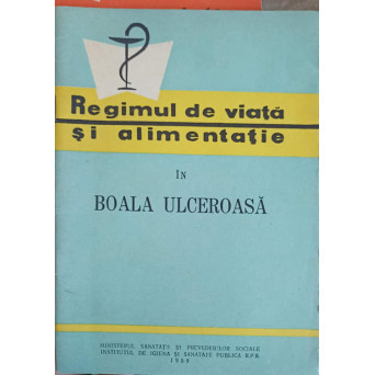 REGIMUL DE VIATA SI ALIMENTATIE IN BOALA ULCEROASA