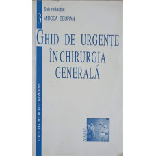 GHID DE URGHENTE IN CHIRURGIA GENERALA