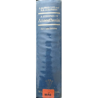 A SYNOPSIS OF ANAESTHESIA