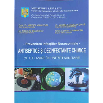 PREVENIREA INFECTIILOR NOSOCOMIALE. ANTISEPTICE SI DEZINFECTANTE CHIMICE CU UTILIZARE IN UNITATI SANITARE