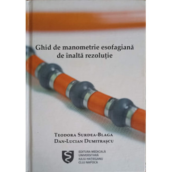 GHID DE MANOMETRIE ESOFAGIANA DE INALTA REZOLUTIE