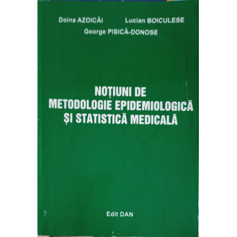 NOTIUNI DE METODOLOGIE EPIDEMIOLOGICA SI STATISTICA MEDICALA