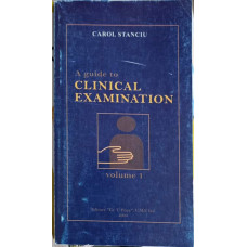 A GUIDE TO CLINICAL EXAMINATION VOL.1