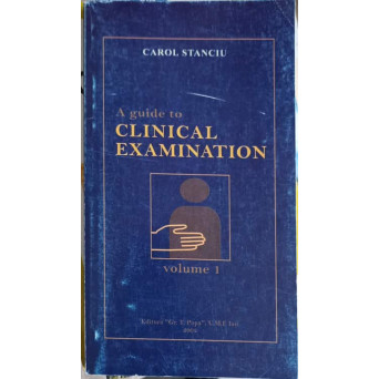 A GUIDE TO CLINICAL EXAMINATION VOL.1