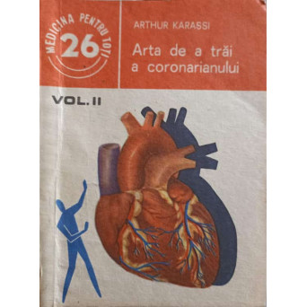ARTA DE A TRAI A CORONARIANULUI VOL.2
