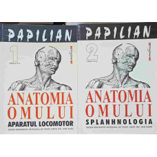 ANATOMIA OMULUI VOL.1-2 APARATUL LOCOMOTOR, SPLANHNOLOGIA