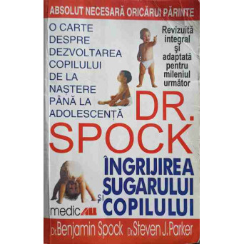INGRIJIREA SUGARULUI SI COPILULUI DE DR. SPOCK