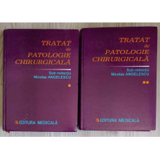 TRATAT DE PATOLOGIE CHIRURGICALA VOL.1-2