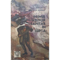 PRIMUL AJUTOR SANITAR IN LUPTA PRIMUL AJUTOR SANITAR IN LUPTA