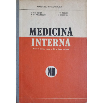 MEDICINA INTERNA, MANUAL PENTRU CLASA A XII-A LICEE SANITARE