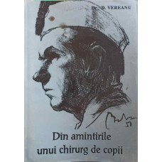 DIN AMINTIRILE UNUI CHIRURG DE COPII