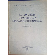 ACTUALITATI IN PATOLOGIA MIOCARDO-CORONARIANA